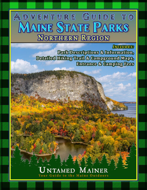 Adventure Guide to Maine State Parks- Norther Region
